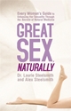 Bild på Great Sex, Naturally: Every Woman's Guide to Enhancing Her Sexuality Through the Secrets of Natural Medicine
