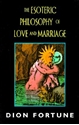 Bild på Esoteric Philosophy of Love and Marriage (REV)
