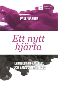 Bild på Ett nytt hjärta : evangeliets kallelse och sann omvändelse