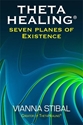 Bild på Seven planes of existence - the philosophy of the thetahealing (r) techniqu