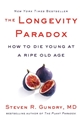 Bild på The Longevity Paradox: How to Die Young at a Ripe Old Age