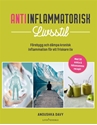 Bild på Antiinflammatorisk livsstil : förebygg och dämpa kronisk inflammation för ett friskare liv