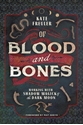 Bild på Of Blood and Bones