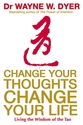 Bild på Change your thoughts, change your life - living the wisdom of the tao