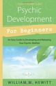 Bild på Psychic development for beginners - an easy guide to releasing and developi