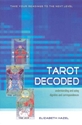 Bild på Tarot Decoded: Understanding and Using Dignities and Correspondences