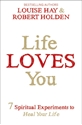 Bild på Life loves you - 7 spiritual practices to heal your life