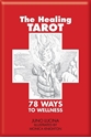 Bild på The Healing Tarot : 78 Ways to Wellness