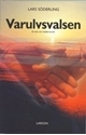 Bild på Varulvsvalsen : en bok om medberoende