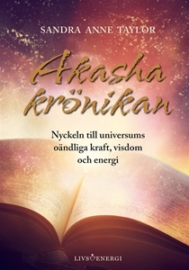 Bild på Akashakrönikan : nyckeln till universums oändliga kraft, visdom och energi