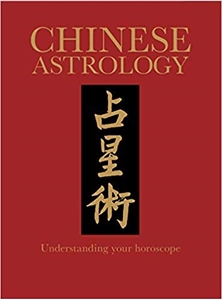 Bild på Chinese Astrology: Understanding Your Horoscope (Chinese Bound Classics)