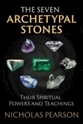 Bild på Seven Archetypal Stones : Their Spiritual Powers and Teachings