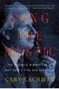 Bild på Jung the mystic - the esoteric dimensions of carl jungs life and teachings