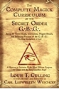 Bild på The Complete Magick Curriculum of the Secret Order G.B.G.: Being the Entire Study, Curriculum, Magick Rituals, and Initiatory Practices of the G.B.G (