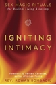 Bild på Igniting Intimacy: Sex Magic Rituals for Radical Living & Loving