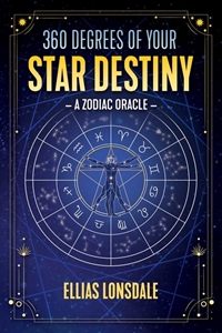 Bild på 360 Degrees Of Your Star Destiny : A Zodiac Oracle