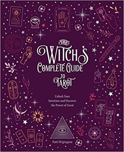 Bild på The Witch's Complete Guide to Tarot Unlock Your Intuition an