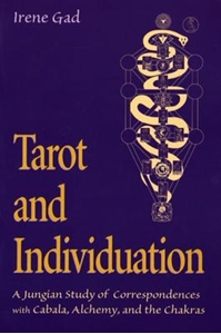 Bild på Tarot and Individuation: A Jungian Study of Correspondences with Cabala, Alchemy, and the Chakras