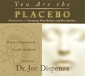 Bild på You are the placebo meditation 1 - changing two beliefs and perceptions (re