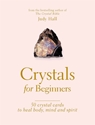 Bild på Crystals for Beginners: A Card Deck