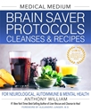 Bild på Medical Medium Brain Saver Protocols, Cleanses & Recipes
