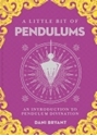 Bild på A Little Bit of Pendulums: An Introduction to Pendulum Divination