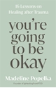 Bild på You're Going to Be Okay