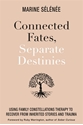 Bild på Connected Fates, Separate Destinies