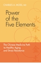 Bild på Power of the five elements - the chinese medicine path to healthy aging and