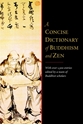 Bild på A Concise Dictionary of Buddhism and Zen