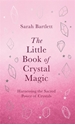 Bild på The Little Book of Crystal Magic