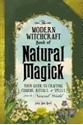 Bild på Modern witchcraft book of natural magick - your guide to crafting charms, r