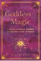 Bild på Goddess Magic A Handbook of Spells, Charms