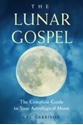 Bild på Lunar gospel - the complete guide to your astrological moon