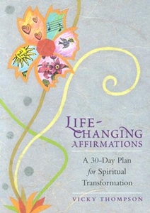 Bild på Life-Changing Affirmations: A 30-Day Plan for Spiritual Transformation