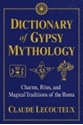 Bild på Dictionary of gypsy mythology - charms, rites, and magical traditions of th