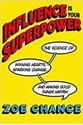 Bild på Influence Is Your Superpower