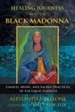 Bild på Healing Journeys With The Black Madonna