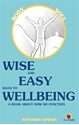 Bild på Wise and Easy Ways to Wellbeing - a book about how we function