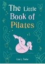 Bild på The Little Book of Pilates