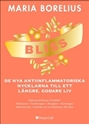 Bild på BLISS : de nya antiinflammatoriska nycklarna till ett längre, godare liv