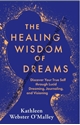 Bild på The Healing Wisdom of Dreams