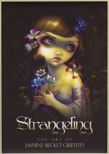 Bild på Strangeling: The Art of Jasmine Becket-Griffith