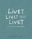 Bild på Livet Livet Livet : en liten bok om stora frågor