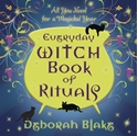 Bild på Everyday Witch Book of Rituals: All You Need for a Magickal Year