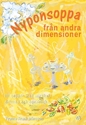 Bild på Nyponsoppa från andra dimensioner : 11 soppor med mirakel, drivved och ögonblick