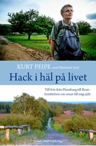 Bild på Hack i häl på livet : till fots från Flensburg till Rom – berättelen om resan till mig själv