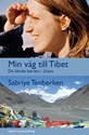 Bild på Min väg till Tibet : de blinda barnen i Lhasa