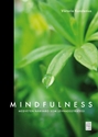 Bild på Mindfulness : medveten närvaro som levnadsstrategi