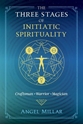 Bild på Three Stages Of Initiatic Spirituality